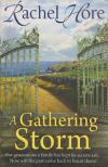 Rachel Hore - A Gathering Storm [antikvár]
