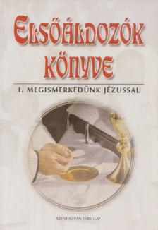 Rédly Elemér - Elsőáldozók könyve I. [antikvár]
