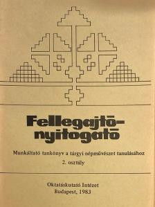 Heffner Anna - Fellegajtó-nyitogató 2. [antikvár]