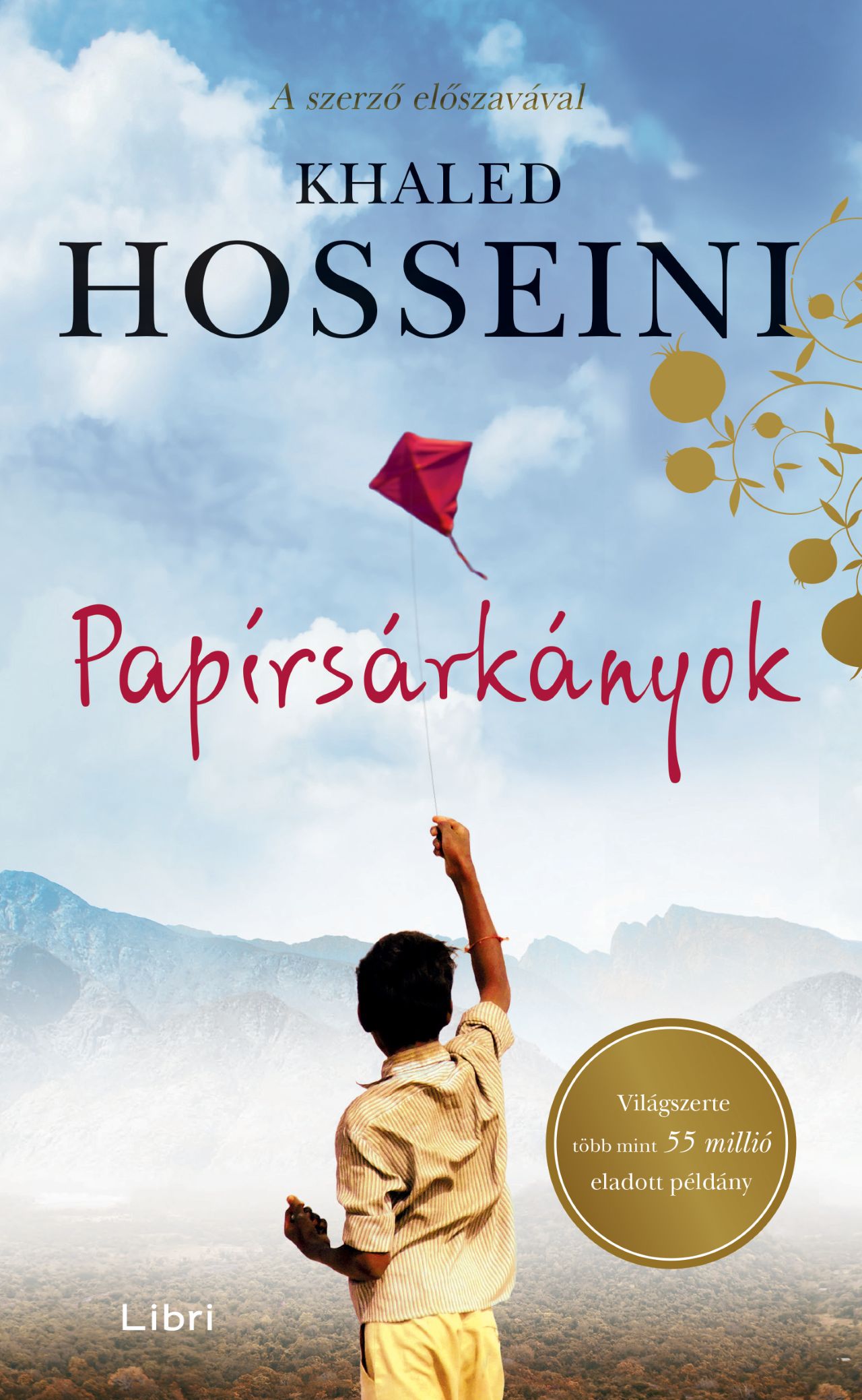 Khaled Hosseini - Papírsárkányok