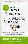 John M. Gottman, Nan Silver - The Seven Principles for Making Marriage Work: A Practical Guide from the Country's Foremost Relationship Expert [antikvár]