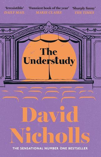David Nicholls - The Understudy