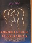 Judy Hall - Rokon lelkek, lelki társak [antikvár]