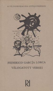 FEDERICO GARCÍA LORCA - Federico García Lorca válogatott versei [antikvár]
