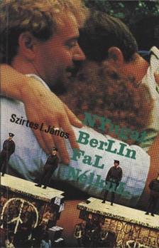 Szirtes I. János - Nyugat-Berlin fal nélkül [antikvár]