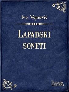 Vojnoviæ Ivo - Lapadski soneti [eKönyv: epub, mobi]