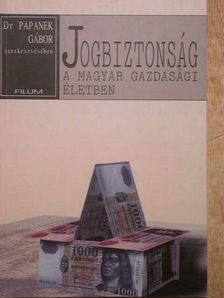 Bodócsi A. - Jogbiztonság a magyar gazdasági életben [antikvár]