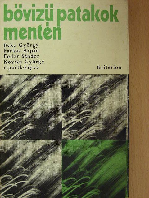 Beke György - Bővizű patakok mentén [antikvár]
