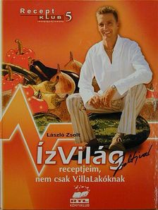 László Zsolt - ÍzVilág Zsoltival [antikvár]