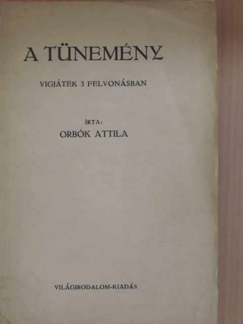 Orbók Attila - A tünemény [antikvár]
