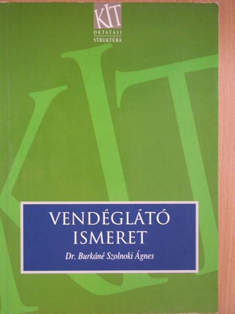 Dr. Burkáné Szolnoki Ágnes - Vendéglátó ismeret [antikvár]