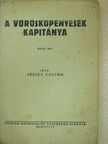 Vécsey Zoltán - A vörösköpenyesek kapitánya [antikvár]