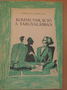 Neményiné Gyimesi Ilona - Kommunikáció a tárgyalásban [antikvár]