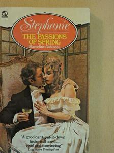 Marceline Gobineau - Stephanie - The Passions of Spring [antikvár]