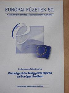 Lehmann Marianna - Költségvetési felügyeleti eljárás az Európai Unióban [antikvár]
