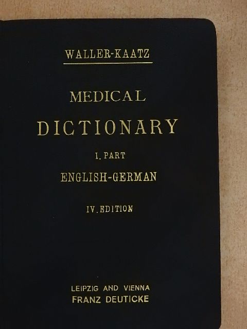 Joseph R. Waller - English-German/German-English Medical Dictionary I. English-German (töredék) [antikvár]