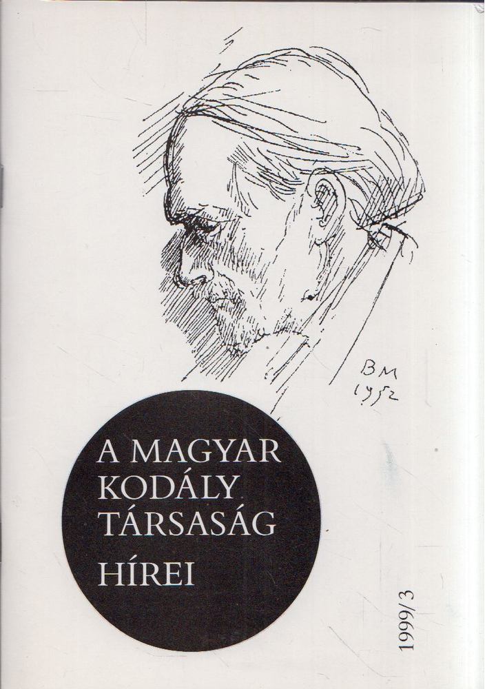 Márkusné Natter-Nád Klára - A Magyar Kodály Társaság hírei 1999/3. [antikvár]