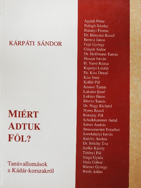Kárpáti Sándor - Miért adtuk föl? [antikvár]