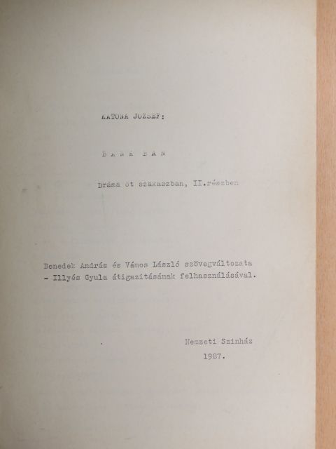 Benedek András - Bánk Bán című dráma színházi forgatókönyve [antikvár]