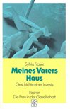 FRASER, SYLVIA - Meines Vaters Haus - Geschichte eines Inzest [antikvár]