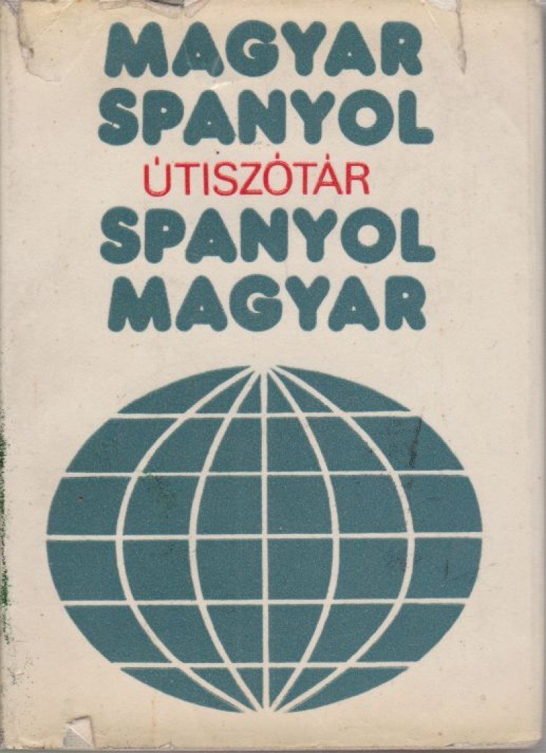 KIRÁLY RUDOLF - Magyar-spanyol, spanyol-magyar útiszótár [antikvár]
