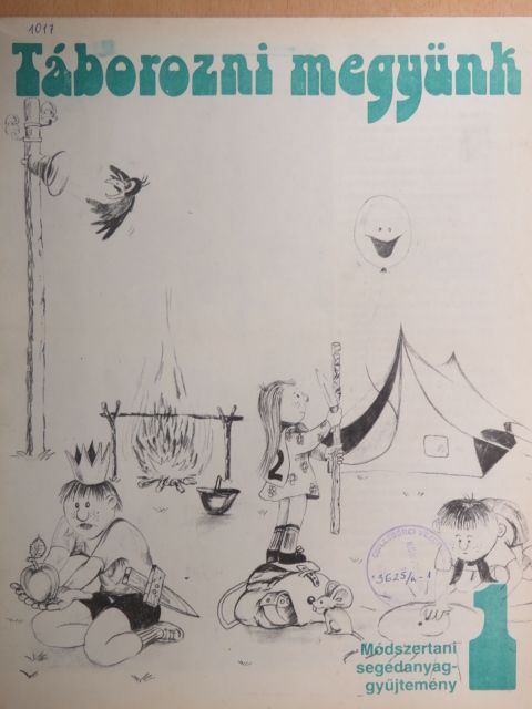 Bodó László - Táborozni megyünk 1. [antikvár]