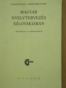 Lanstyák István - Magyar nyelvtervezés Szlovákiában [antikvár]