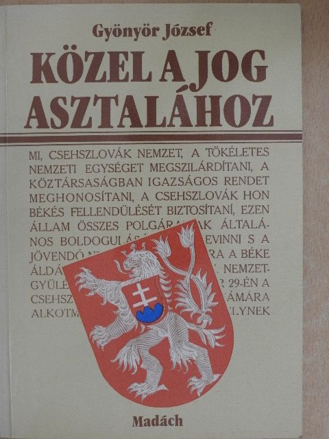 Gyönyör József - Közel a jog asztalához [antikvár]