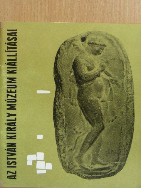 Bánki Zsuzsanna - Az István Király Múzeum állandó kiállításának vezetője [antikvár]