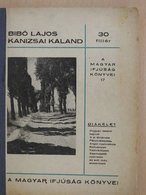 Bibó Lajos - Kanizsai kaland [antikvár]
