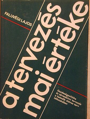 Faluvégi Lajos - A tervezés mai értéke [antikvár]