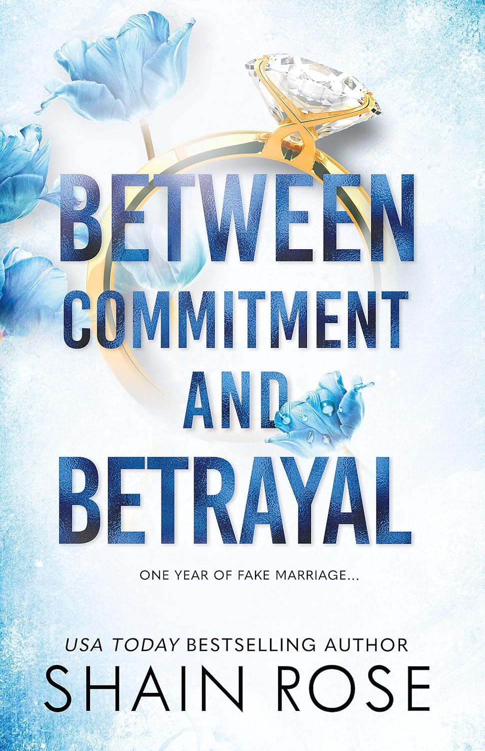 Shain Rose - Between Commitment and Betrayal (The Hardy Billionaires Series)
