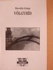 Horváthy György - Völgyhíd (dedikált példány) [antikvár]