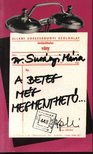 Surányi Mária,dr. - A beteg még megmenthető... [antikvár]
