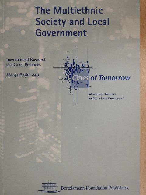 The Multiethnic Society and Local Government [antikvár]