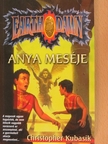 Christopher Kubasik - Anya meséje [antikvár]