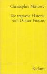 MARLOWE, CHRISTOPHER - Die tragische Historie vom Doktor Faustus [antikvár]
