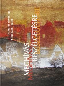 Kamarás István OJD - Meghívás beszélgetésre (dedikált példány) [antikvár]