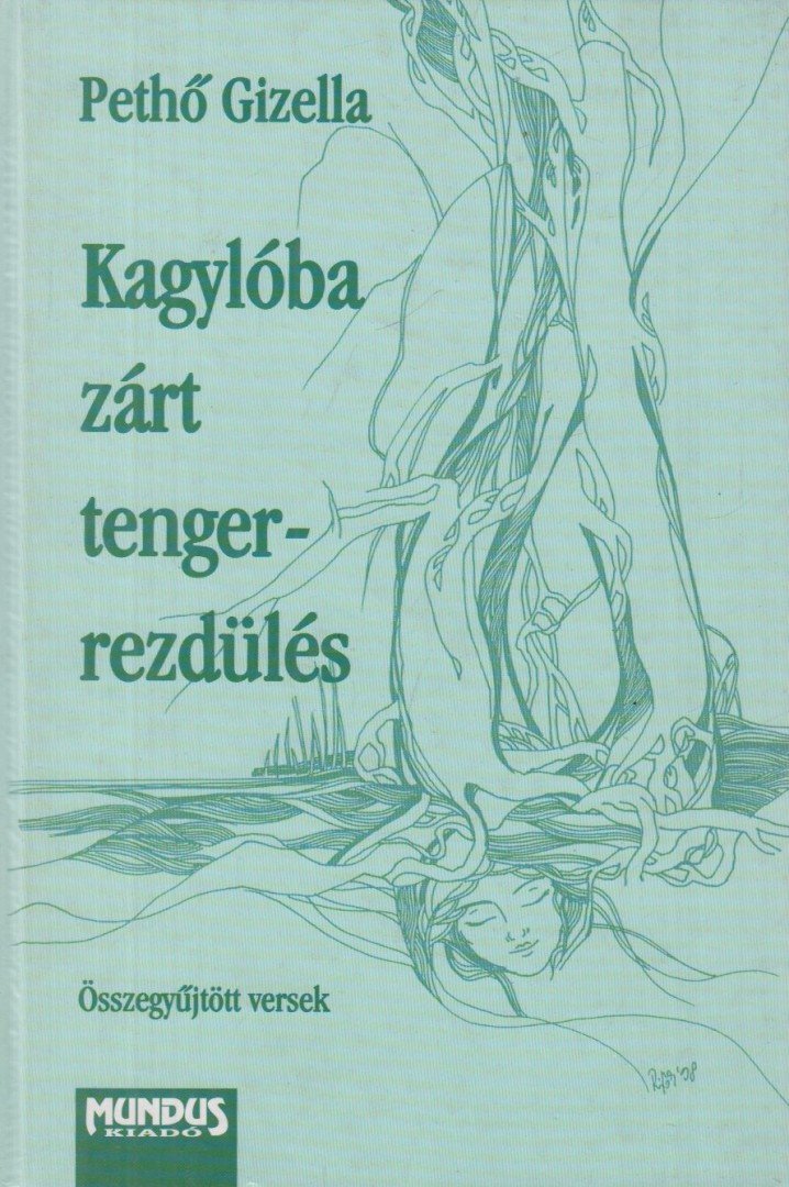 Pethő Gizella - Kagylóba zárt tengerrezdülés [antikvár]
