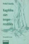 Pethő Gizella - Kagylóba zárt tengerrezdülés [antikvár]