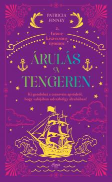 Patricia Finney - Árulás a tengeren
