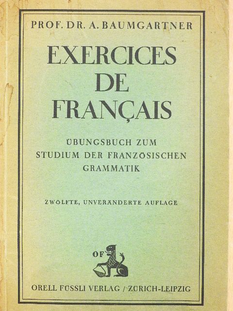 Dr. Andreas Baumgartner - Exercices de francais [antikvár]