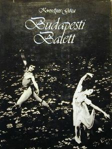 Körtvélyes Géza - Budapesti Balett [antikvár]