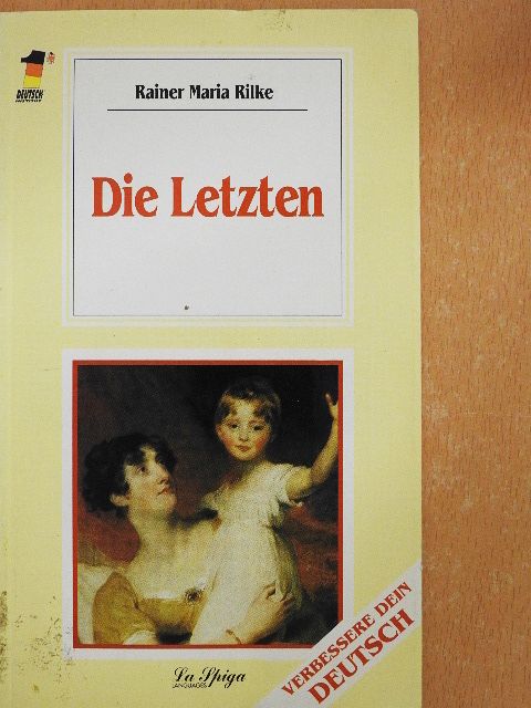 Rainer Maria Rilke - Die Letzten [antikvár]