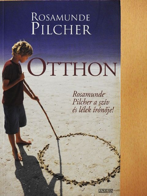 Rosamunde Pilcher - Otthon I. [antikvár]