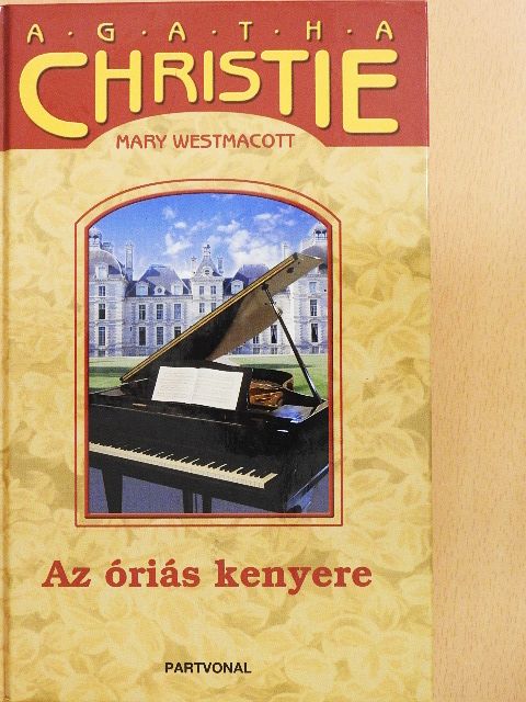 Agatha Christie - Az óriás kenyere [antikvár]