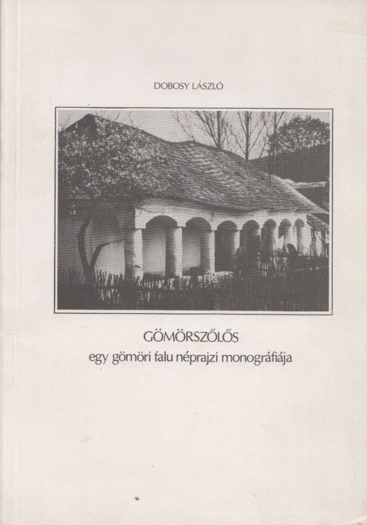 Dobosy László - Gömörszőlős [antikvár]
