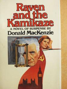Donald MacKenzie - Raven and the Kamikaze [antikvár]
