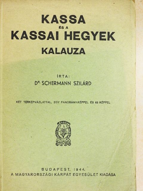 Dr. Schermann Szilárd - Kassa és a kassai hegyek kalauza [antikvár]