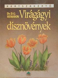 Dr. D. G. Hessayon - Virágágyi dísznövények [antikvár]